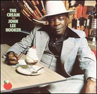 Cream von John Lee Hooker