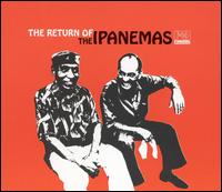 Return of the Ipanemas von The Ipanemas