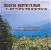 Grandpa Loved the Carolina Mountains von Ron Spears