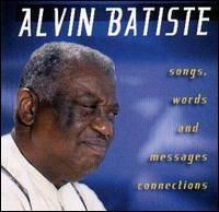 Songs, Words and Messages, Connections von Alvin Batiste