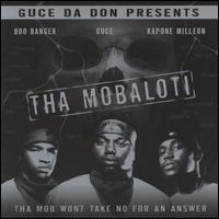 Tha Mob Won't Take No for an Answer von Mobaloti