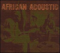 African Acoustic von Various Artists