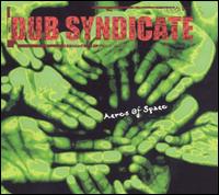 Acres of Space von Dub Syndicate