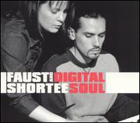 Digital Soul von Faust & Shortee