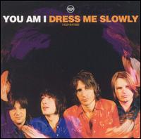 Dress Me Slowly von You Am I