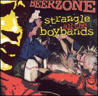 Strangle All the Boybands von Beerzone