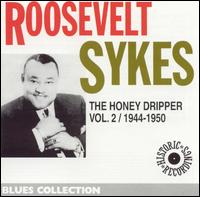 1944-1950, Vol. 2: The Honey Dripper von Roosevelt Sykes