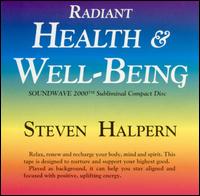 Radiant Health and Well-Being von Steven Halpern