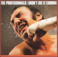 I Didn't See It Coming von Professionals