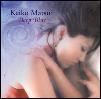 Deep Blue von Keiko Matsui