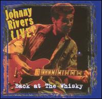 Back at the Whisky von Johnny Rivers