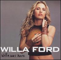 Willa Was Here von Willa Ford