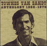 Anthology: 1968-1979 [Varese] von Townes Van Zandt