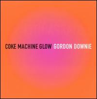 Coke Machine Glow von Gordon Downie