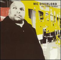 All Good Things... von MC Overlord