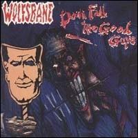 Down Fall the Good Guys von Wolfsbane