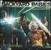 Making Enemies Is Good von Backyard Babies