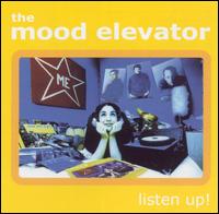 Listen Up! von The Mood Elevator