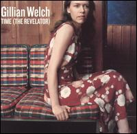Time (The Revelator) von Gillian Welch