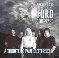 Tribute to Paul Butterfield von Robben Ford