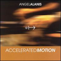 Accelerated Motion von Angel Alanis