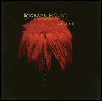 Crush von Richard Elliot