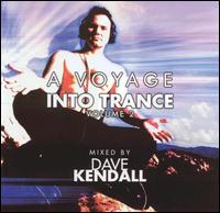 Voyage into Trance, Vol. 2 von Dave Kendall