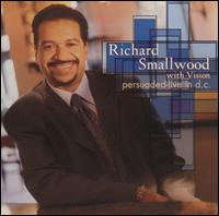 Persuaded: Live in D.C. von Richard Smallwood