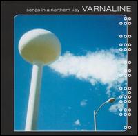 Songs in a Northern Key von Varnaline