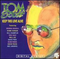 Keep This Love Alive von Tom Scott