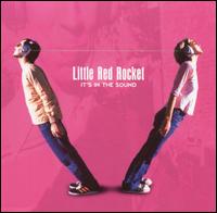 It's in the Sound von Little Red Rocket