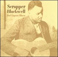 Bad Liquor Blues von Scrapper Blackwell