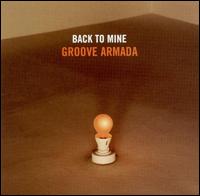 Back to Mine von Groove Armada