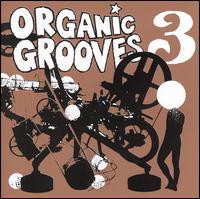 Organic Grooves 3 von Organic Grooves