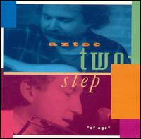 Of Age von Aztec Two-Step