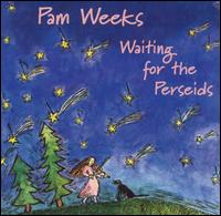 Waiting For the Perseids von Pam Weeks