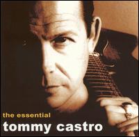 Essential Tommy Castro von Tommy Castro