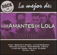 Rock en Espanol: Lo Mejor de los Amantes de Lola von Los Amantes de Lola