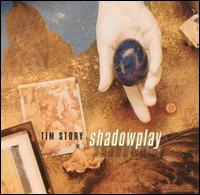 Shadowplay von Tim Story