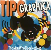 Man Who Does Not Nod (Live) von Tipographica