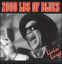 Livin' Large von 2000 Lbs. of Blues