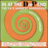 In at the Deep End, Vol. 1: The UK's Hardest Hardhouse von Andy Farley