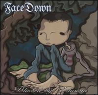 Blinded by Delusions von Face Down