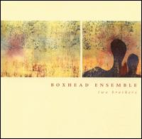 Two Brothers von Boxhead Ensemble