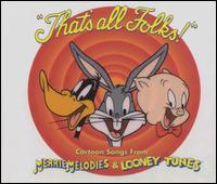 That's All Folks: Cartoon Songs From Merrie Melodies & Looney Tunes von Various Artists