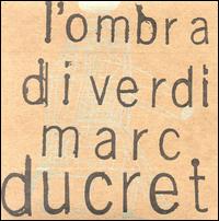 Ombra di Verdi von Marc Ducret