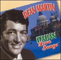 Italian Love Songs von Dean Martin