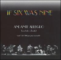 Andante Allegro (Con Testo a Fronte) von If Six Was Nine