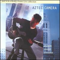 Dream Sweet Dreams von Aztec Camera