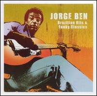 Brazilian Hits & Funky Classics von Jorge Ben